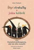 obálka: Štyri strakuľky a jeden kolibrík alebo Vianočné prekvapenia, aké ste ešte nezažili