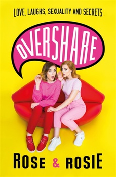 obálka: Rose Ellen Dix | Overshare : Love, Laughs, Sexuality and Secrets