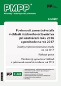 obálka: PMPP 2-3/2017 Povinnosti zamestnávateľa v oblasti mzdového účtovníctva pri uzatváraní roku 2016 a pr