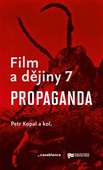 obálka: Film a dějiny 7. Propaganda