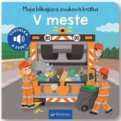 obálka: V meste - Moja blikajúca zvuková knižka