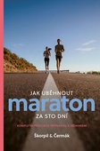 obálka: Jak uběhnout maraton za 100 dní
