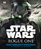 obálka: Star Wars: Rogue One Veľký obrazový sprievodca