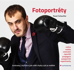 obálka: Fotoportréty - Kontrasty * stylizace * jak vidět chyby a jak je nedělat