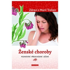 obálka: Ženské choroby - poznávání - předcházení - léčení