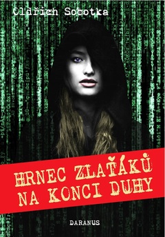 obálka: Hrnec zlaťáků na konci duhy