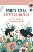 obálka: Narodili ste sa, aby ste žili naplno