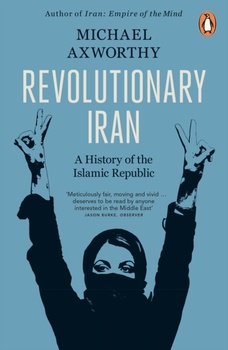 obálka: Michael Axworthy | Revolutionary Iran