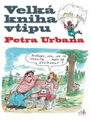 obálka: Velká kniha vtipu Petra Urbana