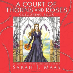 obálka: Sarah J. Maas | A Court of Thorns and Roses Colouring Book