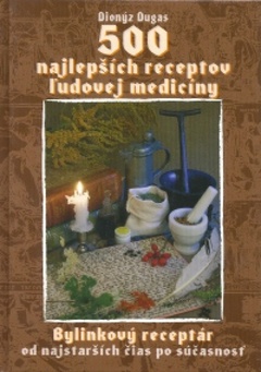 obálka: 500 najlepších receptov ľudovej medicíny