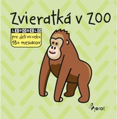 obálka: Zvieratká v zoo, leporelo pre deti vo veku 18+ mesiacov