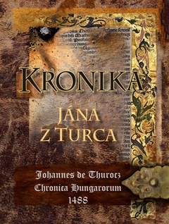 obálka: Kronika Jána z Turca