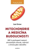 obálka: Mitochondrie a medicína budoucnosti