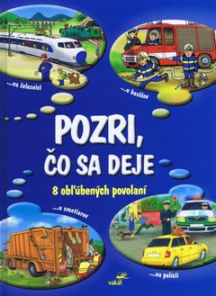 obálka: Pozri,čo sa deje - 8 obľúbených povolaní