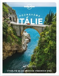 obálka: Poznáváme Itálie - Lonely Planet
