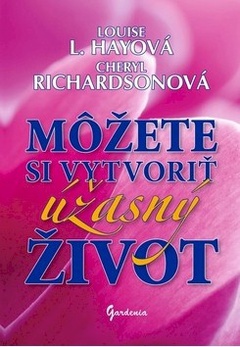 obálka: Môžete si vytvoriť úžasný život