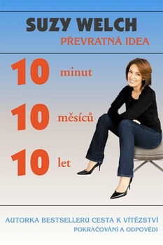 obálka: 10 minut, 10 měsíců, 10 let - Převratná idea
