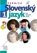 obálka: Slovenský jazyk pre stredné školy 1 - učebnica