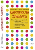 obálka: Nepolykejte žvýkačku - Mýty, polopravdy a naprosté lži o lidském těle, o nákazách a léčbě ...