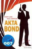 obálka: Akta Bond - Neoficiální průvodce světem agenta 007