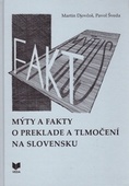 obálka: Mýty a fakty o preklade a tlmočení na Slovensku