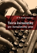 obálka: Teória žurnalistiky pre žurnalistickú prax