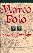 obálka: Marco Polo Za veľkým múrom