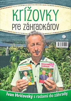 obálka: Krížovky pre záhradkárov:Ivan Hričovský s radami do záhrady