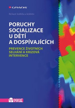obálka: Poruchy socializace u dětí a dospívajících - Prevence životních selhání a krizová intervence