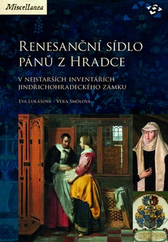 obálka: Renesanční sídlo pánů z Hradce
