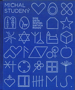 obálka: Michal Studený  | I am a child of the sixties / Studený M.