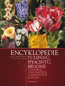obálka: Encyklopedie tulipánů, hyacintů, begonií