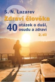 obálka: Zdraví člověka - 40 otázek o duši, osudu a zdraví 2.díl
