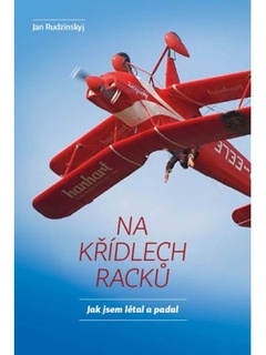 obálka: Na křídlech racků - Jak jsem létal a padal