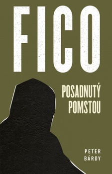 obálka: Fico - Posadnutý pomstou