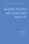 obálka: Rímsko-právny gén európskej identity