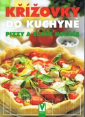 obálka: Křížovky do kuchyně – pizzy a slané koláče