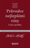 obálka: Průvodce nejlepšími víny České republiky 2015-2016