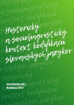 obálka: Historický a sociolingvistický kontext kodifikácií slovanských jazykov