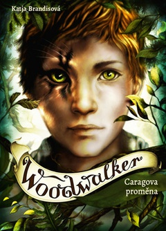 obálka: Woodwalker Caragova proměna