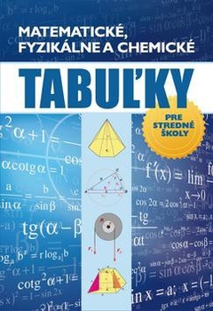 obálka: Matematické fyzikálne a chemické tabuľky pre SŠ