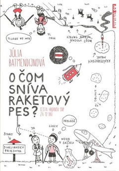 obálka: O čom sníva raketový pes?