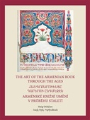 obálka: Arménské knižní umění v průběhu staletí / The Art of The Armenian Book through the Ages