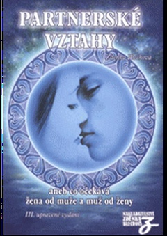 obálka: PARTNERSKÉ VZTAHY ANEB CO OČEKÁVÁ ŽENA OD MUŽE A MUŽ OD ŽENY