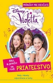 obálka: Violetta - Ako a prečo sa rodí priateľstvo