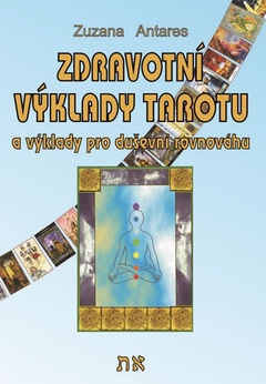 obálka: Zdravotní výklady tarotu a výklady na duševní pohodu