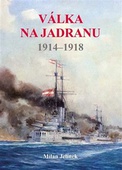 obálka: Válka na Jadranu 1914-1918