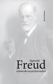 obálka: Sigmund Freud a židovská mystická tradice