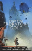 obálka: Predator´s Gold: Mortal Engines Quartet